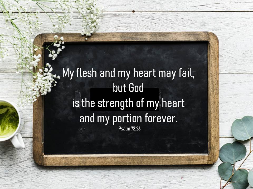 psalm 73 v 26